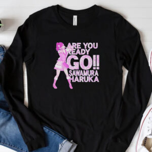 Are You Ready Go Sawamura Haruka T-Shirt 20243