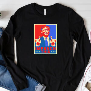 Donald Trump Impeach This art T-Shirt 20242