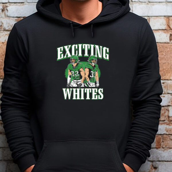 Exciting Whites - Sweatshirt , T-Shirt , Hoodie , Long Sleeve T-Shirt1