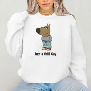 Just a Chill Guy Sweatshirt , Hoodie , T-shirt , Long Sleeve T-shirtJust a Chill Guy Sweatshirt , Hoodie , T-shirt , Long Sleeve T-shirt