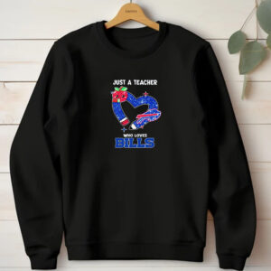 Just a teacher who loves Buffalo Bills T-Shirt 20241