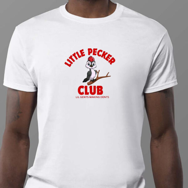 Little Pecker Club Lil Gents Making Dents - Sweatshirt , T-Shirt , Hoodie , Long Sleeve T-Shirt1